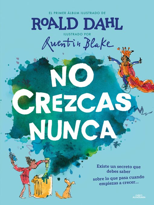 Title details for No crezcas nunca (Colección Alfaguara Clásicos) by Roald Dahl - Available